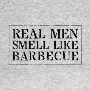 Real Men Smell Like Barbecue // Black T-Shirt